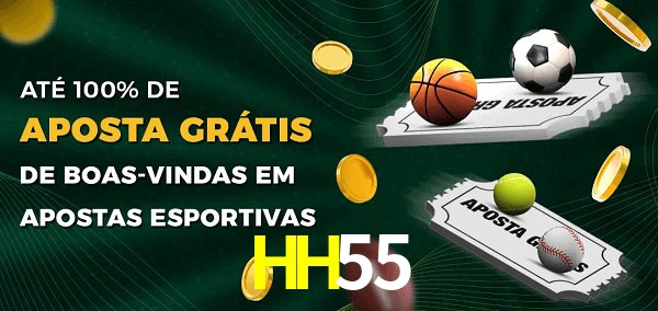 HH55bet Ate 100% de Aposta Gratis